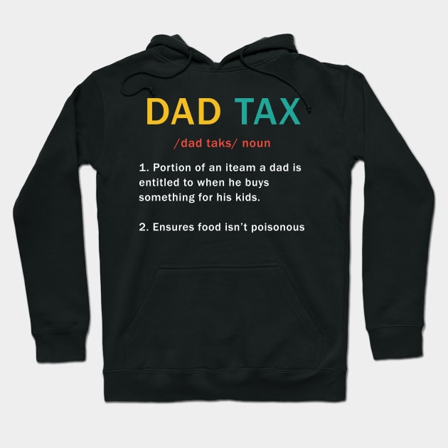 Dad Tax Definition Retro Fathers Day Vintage Funny Sarcastic Hoodie by Wesley Mcanderson Jones